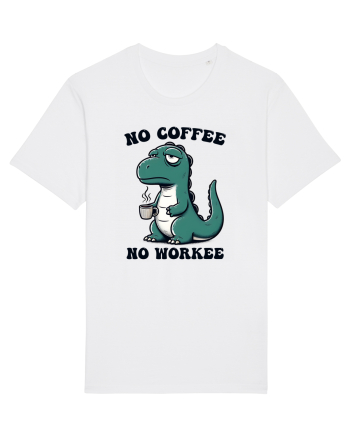 No coffee no workee - pentru dependenții de cafea White