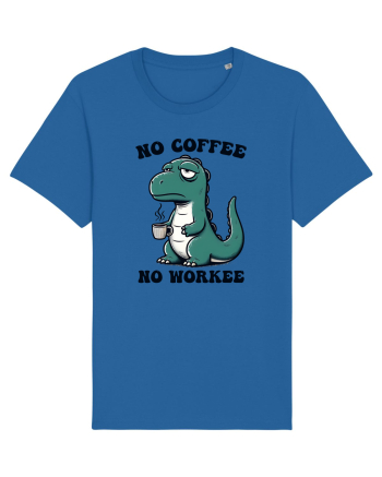 No coffee no workee - pentru dependenții de cafea Royal Blue