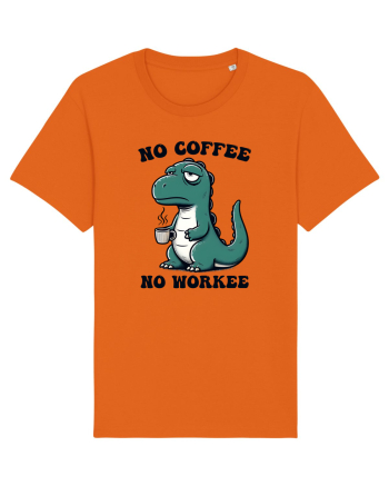 No coffee no workee - pentru dependenții de cafea Bright Orange