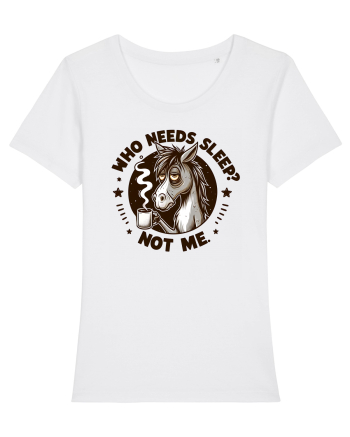 Who needs sleep, not me - pentru dependenții de cafea White