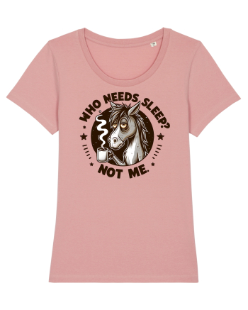 Who needs sleep, not me - pentru dependenții de cafea Canyon Pink