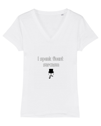 I speak fluent SARCASM White
