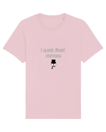 I speak fluent SARCASM Cotton Pink