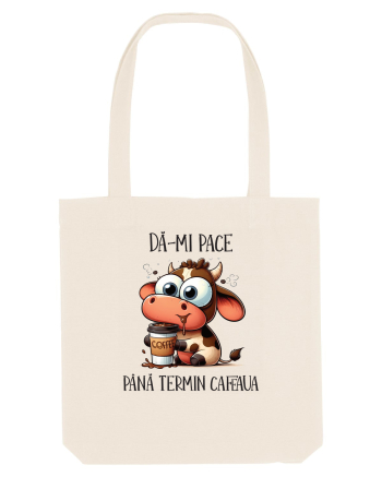 Dă-mi pace până termin cafeaua Natural