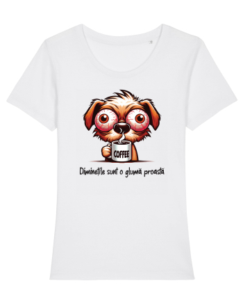 Diminețile sunt o glumă proastă White