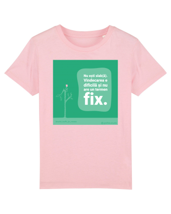 Nu ești slab(ă) Cotton Pink