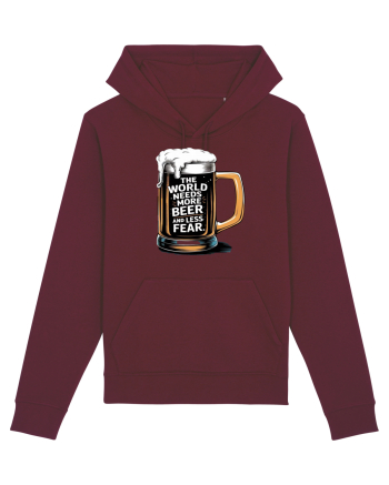 More Beer less Fear Burgundy
