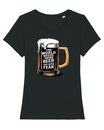 More Beer less Fear Black