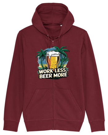 Less work Beer more Burgundy