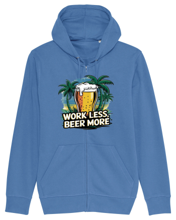 Less work Beer more Bright Blue