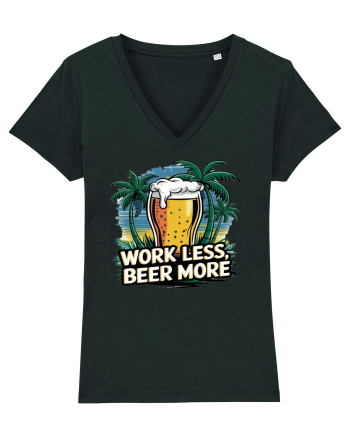 Less work Beer more Black