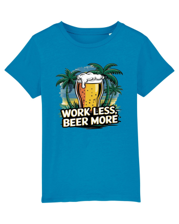 Less work Beer more Azur