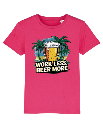 Less work Beer more Raspberry