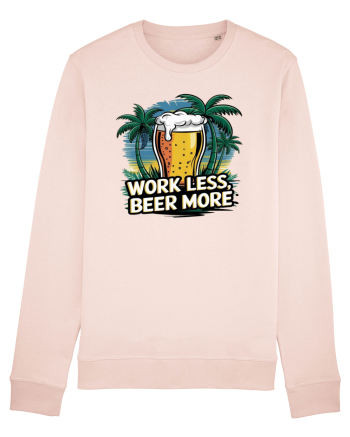 Less work Beer more Candy Pink
