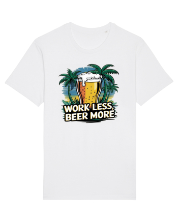 Less work Beer more White