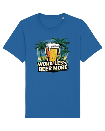 Less work Beer more Royal Blue