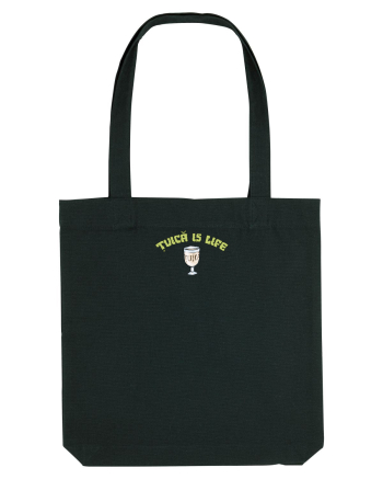TUICA IS LIFE / TUICA E  VIATA Black