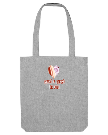 SLANA & CEAPA IS LIFE Heather Grey