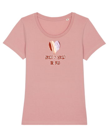 SLANA & CEAPA IS LIFE Canyon Pink
