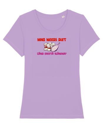 WHO NEEDS DIET /CINE ARE NEVOIE DE DIETA CAND EXISTA SLANINA? Lavender Dawn