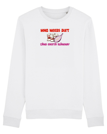 WHO NEEDS DIET /CINE ARE NEVOIE DE DIETA CAND EXISTA SLANINA? White