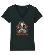 DRACULA -I NEED MORE LIFE POTIONS  Tricou mânecă scurtă guler V Damă Evoker