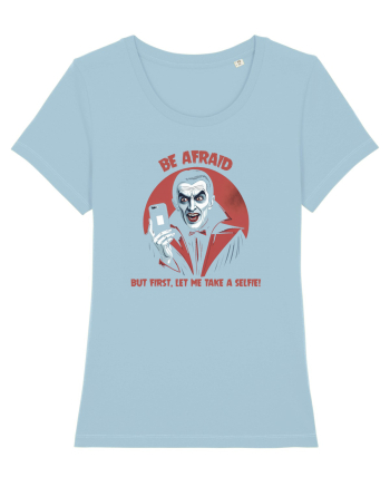 DRACULA - BE AFRAID, BUT FIRST, LET ME TAKE A SELFIE Sky Blue