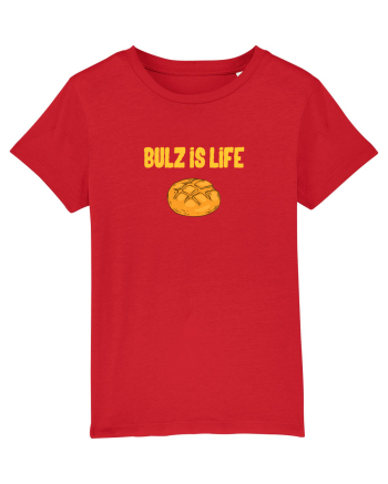 BULZ IS LIFE Red