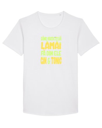 CAND VIATA ITI DA LAMAI, FA DIN ELE GIN & TONIC White