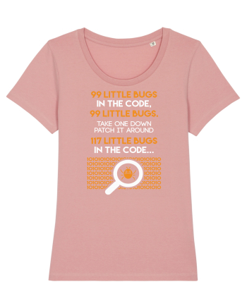pentru programatori - 99 little bugs in the code Canyon Pink