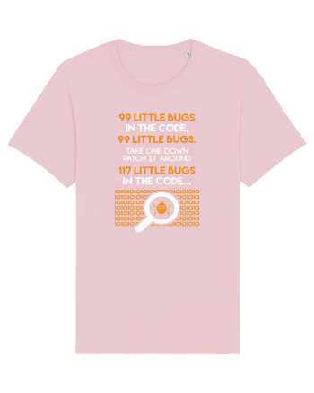 pentru programatori - 99 little bugs in the code Cotton Pink