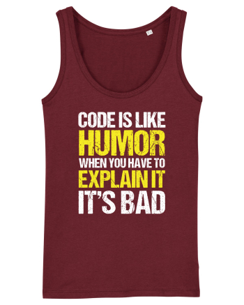 pentru programatori - Code is like humor Burgundy