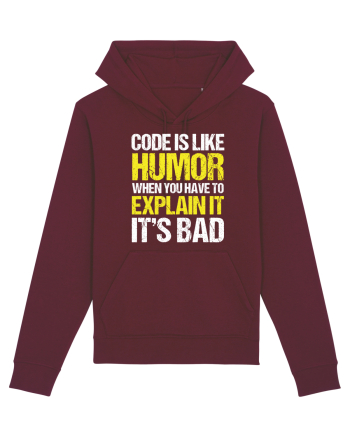 pentru programatori - Code is like humor Burgundy