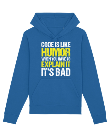 pentru programatori - Code is like humor Royal Blue
