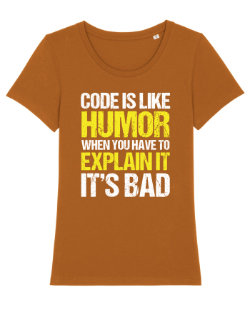 pentru programatori - Code is like humor Roasted Orange