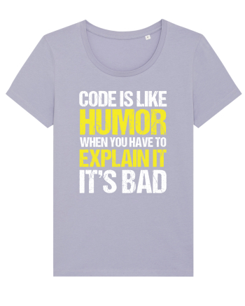 pentru programatori - Code is like humor Lavender