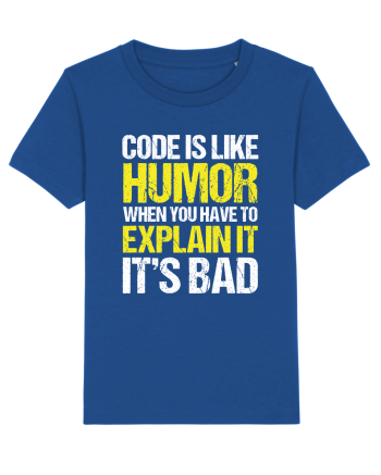 pentru programatori - Code is like humor Majorelle Blue