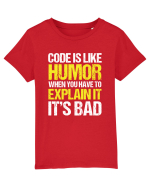 pentru programatori - Code is like humor Tricou mânecă scurtă  Copii Mini Creator