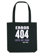 pentru programatori - Error 404 - coffee not found Sacoșă textilă