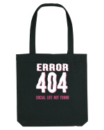 pentru programatori - Error 404 - social life not found Sacoșă textilă