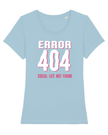 pentru programatori - Error 404 - social life not found Sky Blue