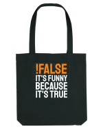 pentru programatori - Funny because it is true Sacoșă textilă
