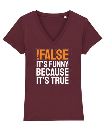 pentru programatori - Funny because it is true Burgundy