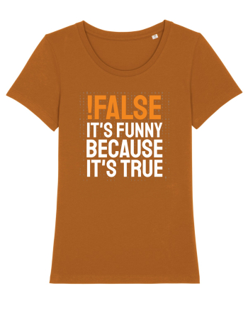 pentru programatori - Funny because it is true Roasted Orange