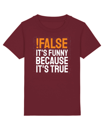 pentru programatori - Funny because it is true Burgundy