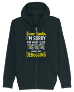 pentru programatori - I am sorry for what I said when I was debugging Hanorac cu fermoar Unisex Connector