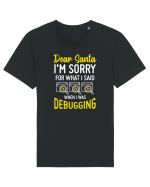 pentru programatori - I am sorry for what I said when I was debugging Tricou mânecă scurtă Unisex Rocker