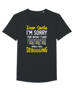 pentru programatori - I am sorry for what I said when I was debugging Tricou mânecă scurtă guler larg Bărbat Skater