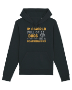 pentru programatori - In a world full of bugs be a programmer Hanorac Unisex Drummer