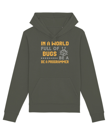 pentru programatori - In a world full of bugs be a programmer Khaki